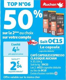 Auchan - Café Capsules Espresso Classique offre à 4,09€ sur Auchan Supermarché