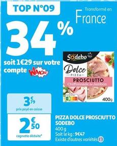 Sodebo - Pizza Dolce Prosciutto offre à 2,5€ sur Auchan Supermarché