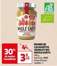 Whole Earth - Beurre De Cacahuètes Crunchy Bio offre à 3,11€ sur Auchan Supermarché