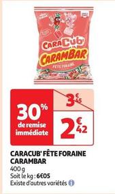 Carambar - Caracub' Fête Foraine offre à 2,42€ sur Auchan Supermarché