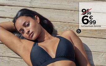 Tex - Haut maillot de bain femme offre à 6,99€ sur Carrefour Express