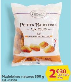 Pâtisserie Tradition - Madeleines Natures offre à 2,3€ sur Gifi