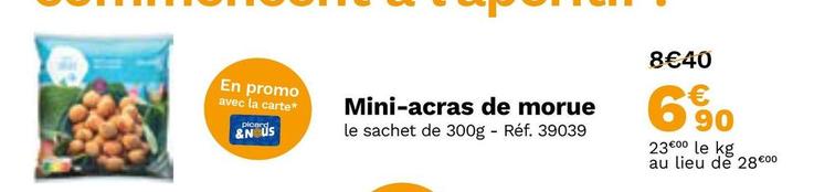 Mini-acras De Morue offre à 6,9€ sur Picard