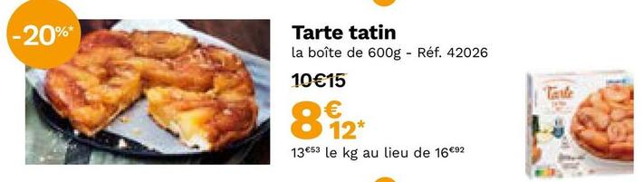 Tarte Tatin offre à 8,12€ sur Picard