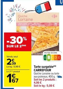 Carrefour - Tarte Surgelée offre à 2,39€ sur Carrefour Market