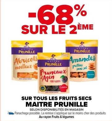 Maitre Prunille - Sur Tous Les Fruits Secs offre sur Carrefour Market