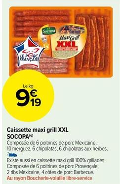 Socopa - Caissette Maxi Grill Xxl offre à 9,19€ sur Carrefour Market