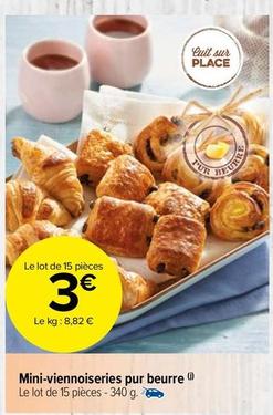 Mini-Viennoiseries Pur Beurre offre à 3€ sur Carrefour Market