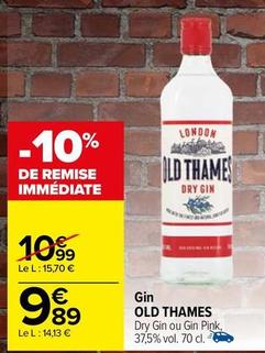 Old Thames Gin offre à 9,89€ sur Carrefour Market