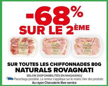 Rovagnati - Sur Toutes Les Chiffonnades 80g Natural offre sur Carrefour Market