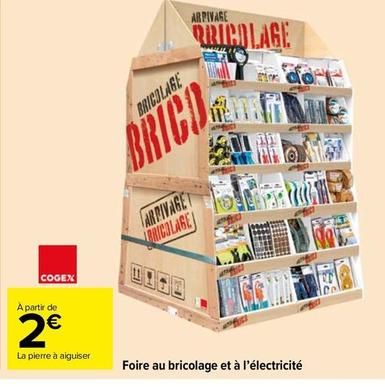 Foire Au Bricolage Et À L'Électricité offre à 2€ sur Carrefour Market