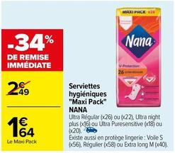 Nana - Serviettes Hygiéniques Maxi Pack offre à 1,64€ sur Carrefour