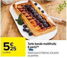 Tarte Bande Multifruits 6 Parts offre à 5,25€ sur Carrefour