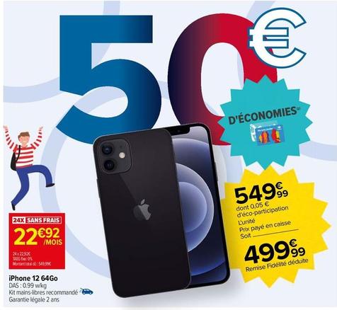 Apple - iPhone 12 64Go offre à 22,92€ sur Carrefour