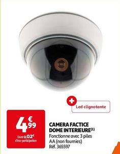 Camera Factice Dome Interieure offre à 4,99€ sur Auchan Hypermarché