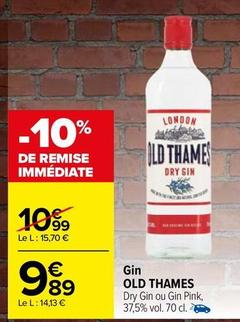 Old Thames Gin offre à 9,89€ sur Carrefour Contact