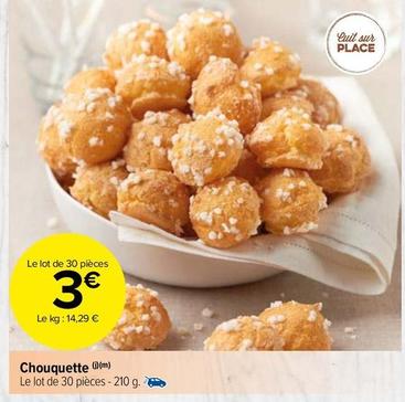 Chouquette offre à 3€ sur Carrefour Contact