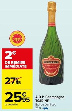 Tsarine - A.O.P. Champagne offre à 25,95€ sur Carrefour Contact