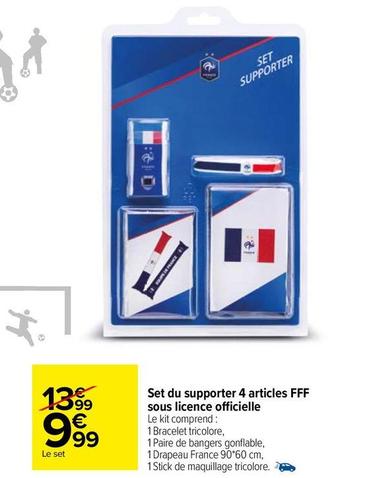 Set Du Supporter 4 Articles FFF Sous Licence Officielle offre à 9,99€ sur Carrefour Contact