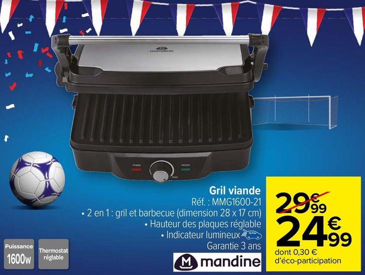 Mandine - Gril Viande offre à 24,99€ sur Carrefour Contact