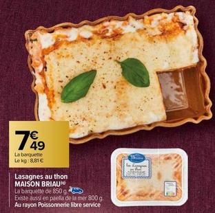 Maison Briau - Lasagnes Au Thon offre à 7,49€ sur Carrefour