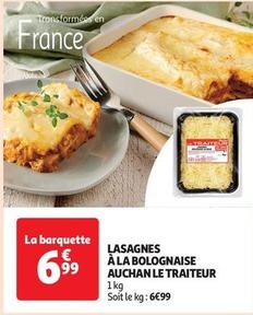 Auchan - Lasagnes À La Bolognaise Le Traiteur offre à 6,99€ sur Auchan Supermarché