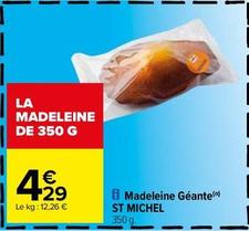 St michel - Madeleine Géante offre à 4,29€ sur Carrefour