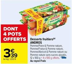 Andros - Desserts Fruitiers offre à 3,39€ sur Carrefour