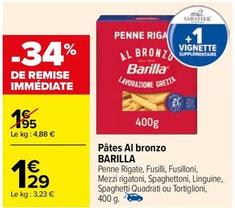 Barilla - Pâtes Al Bronzo offre à 1,29€ sur Carrefour