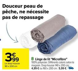 Linge De Lit "Microfibre" offre à 3,99€ sur Carrefour