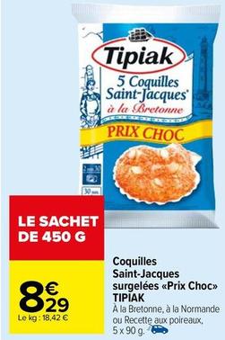 Tipiak - Coquilles Saint Jacques Surgelées Prix Choc offre à 8,29€ sur Carrefour Market