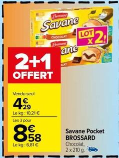 Brossard - Savane Pocket offre à 4,29€ sur Carrefour Market