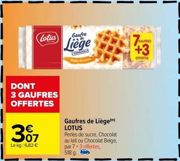 Lotus - Gaufres De Liege  offre à 3,07€ sur Carrefour Market