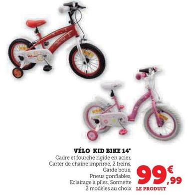Velo Kid Bike 14 offre à 99,99€ sur Hyper U