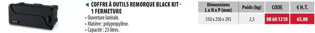 Coffre À Outils Remorque Black Kit 1 Fermeture offre sur Loxam