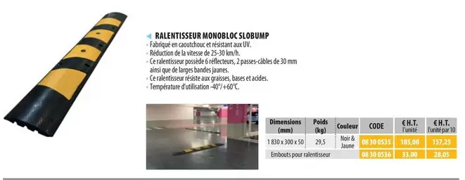 Ralentisseur Monobloc Slobump offre sur Loxam