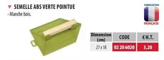 Semelle Abs Verte Pointue offre à 3,2€ sur Loxam