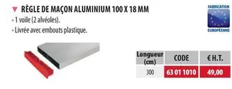 Règle De Macon Aluminium 100 X 18 MM offre à 49€ sur Loxam