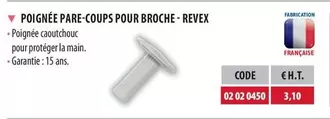 Revex - Poignée Pare-coups Pour Broche offre à 3,1€ sur Loxam