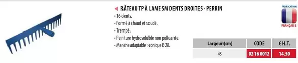 Râteaut'à Lame San Dents Droites-perrin offre à 14,5€ sur Loxam