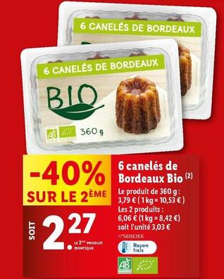 6 Canelés De Bordeaux Bio offre à 2,27€ sur Lidl