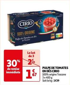 Cirio - Pulpe De Tomates En Dés offre à 1,67€ sur Auchan Hypermarché