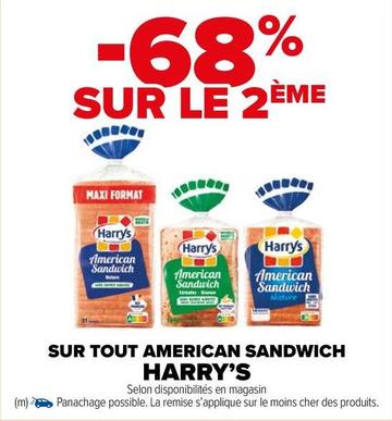Harry's - Sur Tout American Sandwich offre sur Carrefour Contact