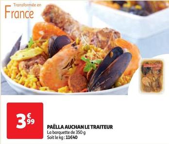 Auchan - Paëlla Le Traiteur offre à 3,99€ sur Auchan Supermarché