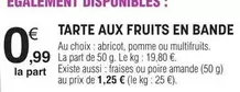 Tarte Aux Fruits En Bande offre à 0,99€ sur E.Leclerc