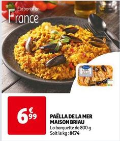Maison Briau - Paella De La Mer  offre à 6,99€ sur Auchan Hypermarché