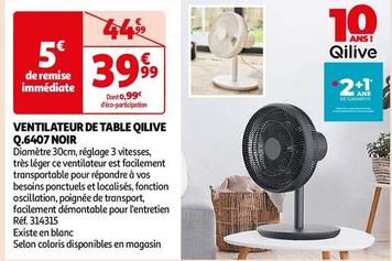 Qilive - Ventilateur De Table Q.6407 Noir offre à 39,99€ sur Auchan Hypermarché