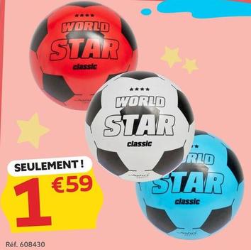John - World Star Classic Ball offre à 1,59€ sur Gifi