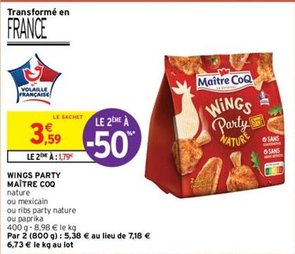 Maître Coq - Wings Party offre à 3,59€ sur Intermarché