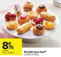 16 Petits Fours Foot offre à 8,75€ sur Carrefour